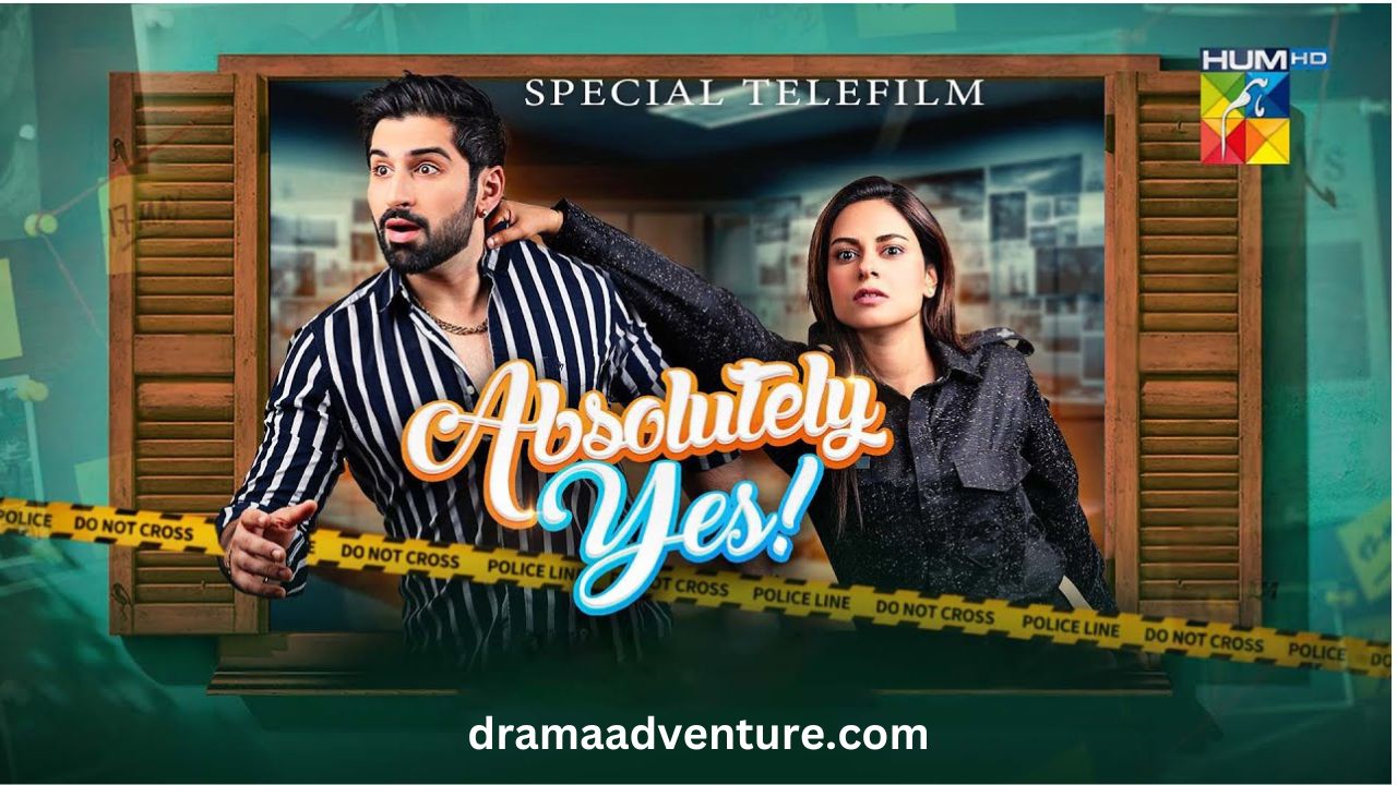Absolutely Yes, Special Telefilm January 13, 2024, HUM TV