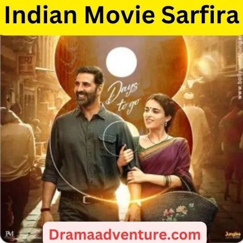 Upcoming Indian Movie Sarfira download Cast Story and Release Date