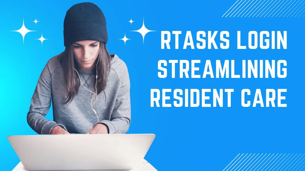 RTasks Login Streamlining Resident Care