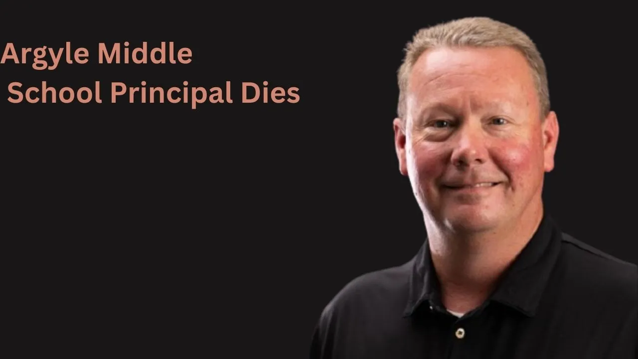 Argyle Middle School Principal Dies